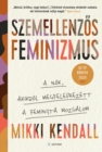 Image for Szemellenzos Feminizmus