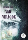 Image for Vad viragok