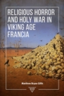 Image for Religious Horror and Holy War in Viking Age Francia