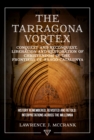 Image for The Tarragona vortex  : history remembered, revisited and retold