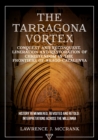 Image for The Tarragona Vortex: History Remembered, Revisited and Retold : Interpretations Across the Millennia