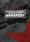 Image for Armoured Warfare in the Battle for Budapest (Softcover)