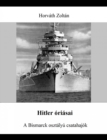 Image for Hitler Oriasai: A Bismarck Osztalyu Csatahajok