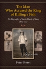 Image for The Man Who Accused the King of Killing a Fish