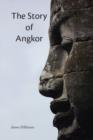 Image for The Story of Angkor