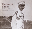 Image for Turbulent times  : the diaries of Prince Chakrabongse 1916-1920
