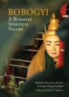 Image for Bobogyi : A Burmese Spiritual Figure