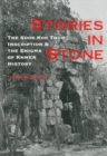 Image for Stories in stone  : the Sdok Kok Thom inscription and the enigma of Khmer history