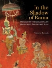 Image for In the Shadow of Rama : Murals of the Ramayana in Mainland Southesat Asia