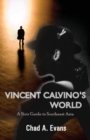 Image for Vincent Calvino&#39;s World