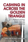 Image for Cashing In across the Golden Triangle