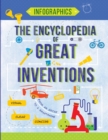 Image for The Encyclopedia of Great Inventions : Amazing Inventions in Facts &amp; Figures