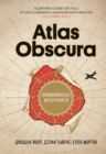 Image for Atlas Obscura : An Explorer's Guide to the World's Hidden Wonders