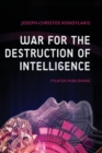 Image for War for the Destruction of Intelligence
