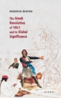 Image for The Greek Revolution of 1821 and its Global Significance