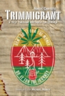Image for Trimmigrant: A Trip through Northern California