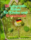 Image for 50 Labyrinth-Ratsel fur Kinder und Erwachsene