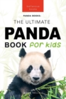Image for Pandas The Ultimate Panda Book for Kids : 100+ Amazing Panda Facts, Photos, Quiz + More