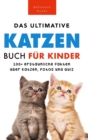 Image for Das Ultimative Katzen-Buch fur Kinder : 100+ erstaunliche Fakten, Fotos, Quiz und Wortsuche Puzzle