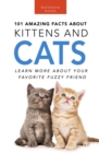 Image for Cats 101 Amazing Facts about Cats: 100+ Amazing Cat &amp; Kitten Facts, Photos, Quiz + More