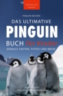 Image for Pinguin Bucher Das Ultimative Pinguin-Buch fur Kinder: 100+ erstaunliche Fakten uber Pinguine, Fotos, Quiz und Wortsuche Puzzle