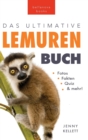 Image for Das Ultimative Lemuren-Buch fur Kinder : 100+ erstaunliche Fakten uber Lemuren &amp; Makis, Fotos, Quiz und Mehr
