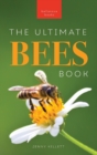 Image for Bees The Ultimate Bee Book for Kids : Discover the Amazing World of Bees: Facts, Photos, and Fun for Kids