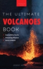 Image for Volcanoes The Ultimate Volcanoes Book for Kids : Amazing Volcano Facts, Photos, and Quizzes for Kids