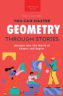 Image for Geometry Through Stories : You Can Master Geometry