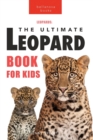 Image for Leopards The Ultimate Leopard Book for Kids : 100+ Amazing Leopard Facts, Photos, Quiz + More