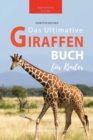 Image for Giraffen Bucher Das Ultimative Giraffen-Buch fur Kinder : 100+ erstaunliche Fakten uber Giraffen, Fotos, Quiz und Mehr