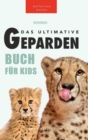 Image for Geparden Das Ultimative Geparden-buch fur Kids