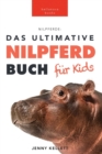 Image for Nilpferde Das Ultimative Nilpferde Buch fur Kids : 100+ erstaunliche Fakten uber Nilpferde, Fotos, Quiz und Mehr