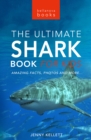 Image for Sharks The Ultimate Shark Book for Kids: 100+ Amazing Shark Facts, Photos, Quiz + More
