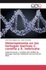 Image for Heteroplasmia en las tortugas marinas C. caretta y E. imbricata