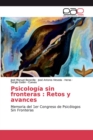 Image for Psicologia sin fronteras : Retos y avances
