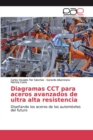 Image for Diagramas CCT para aceros avanzados de ultra alta resistencia