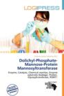 Image for Dolichyl-Phosphate-Mannose-Protein Mannosyltransferase