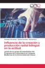 Image for Influencia de la creacion y produccion radial bilingue en la actitud