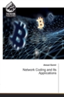 Image for Network Coding and Its Applications