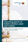 Image for Charming pearls of Uzbek amateur poet and writers