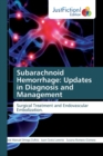 Image for Subarachnoid Hemorrhage : Updates in Diagnosis and Management