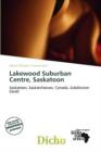 Image for Lakewood Suburban Centre, Saskatoon