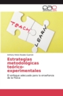 Image for Estrategias metodologicas teorico-experimentales