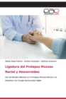 Image for Ligadura del Prolapso Mucoso Rectal y Hemorroides
