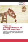 Image for Tipos de correspondencia de las UFE eventivas