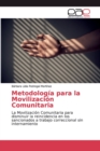 Image for Metodologia para la Movilizacion Comunitaria