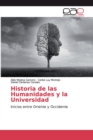 Image for Historia de las Humanidades y la Universidad
