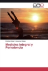 Image for Medicina Integral y Periodoncia