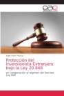 Image for Proteccion del Inversionista Extranjero bajo la Ley 20.848